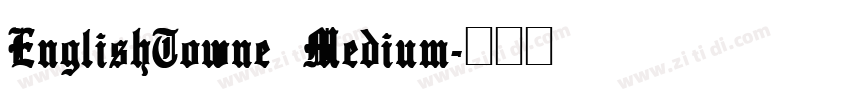 EnglishTowne Medium字体转换